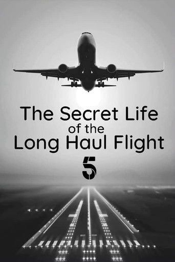 Watch Secret Life of the Long Haul Flight 2017 poster