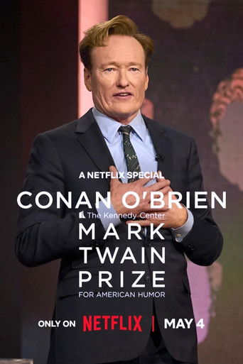 Watch Conan O'Brien: The Kennedy Center Mark Twain Prize for American Humor  poster