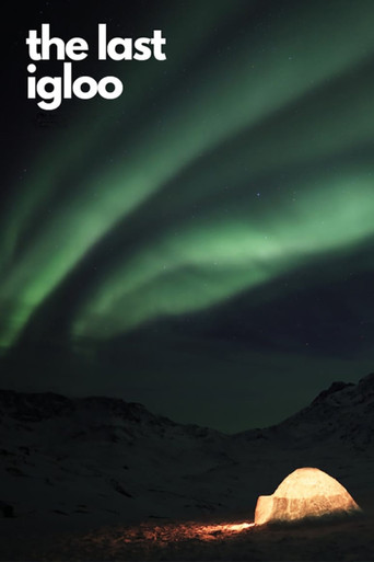 Watch The Last Igloo 2019 poster