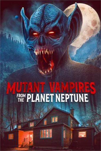 Watch Mutant Vampires from the Planet Neptune 2021 poster