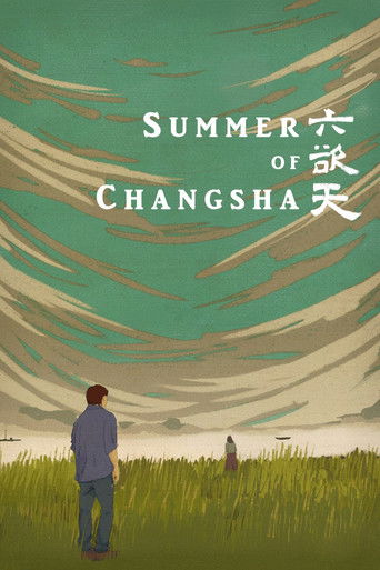 Watch Summer of Changsha 2019 poster