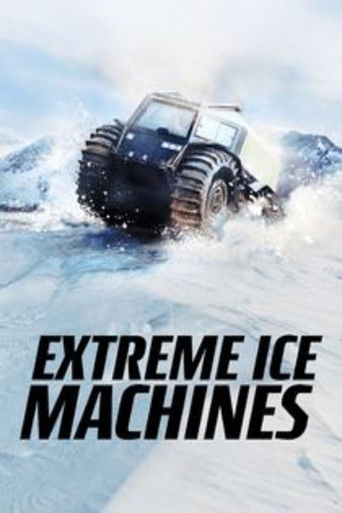 Watch Extreme Ice Machines 2020 poster