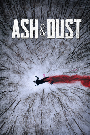 Watch Ash & Dust 2022 poster