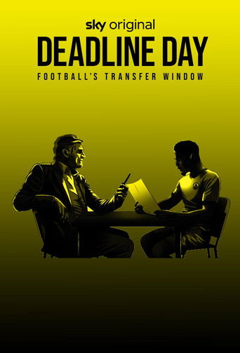 Watch Deadline Day: Football’s Transfer Window 2023 poster