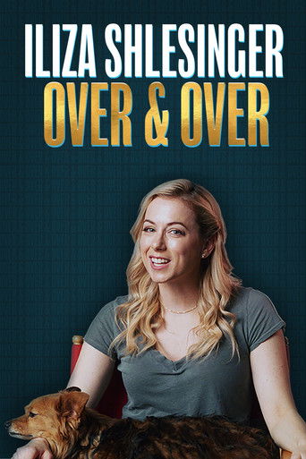 Watch Iliza Shlesinger: Over & Over 2019 poster