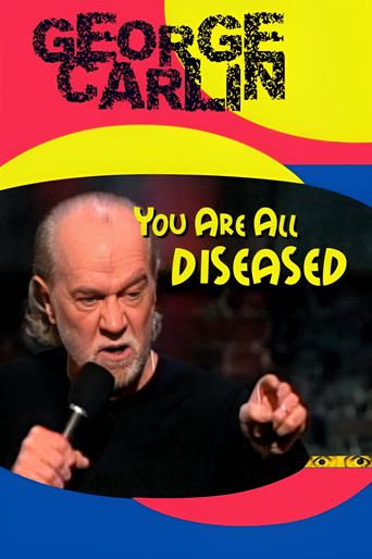 Watch George Carlin: You Are All Diseased 1999 poster