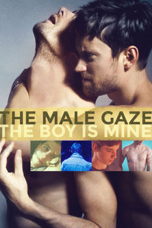 Watch The Male Gaze: The Boy Is Mine 2020 poster