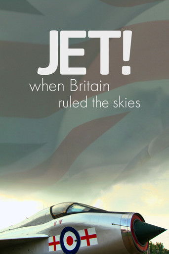 Watch Jet! When Britain Ruled the Skies 2012 poster