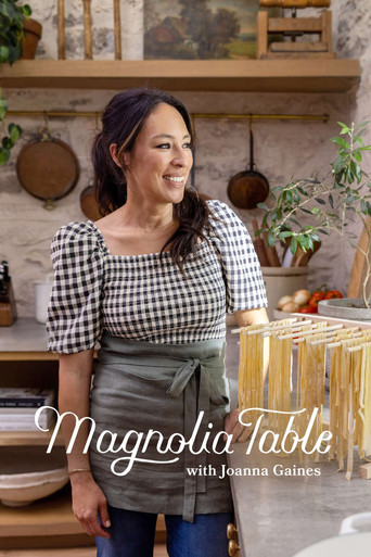 Watch Magnolia Table with Joanna Gaines 2021 poster