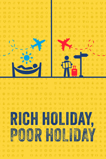 Watch Rich Holiday, Poor Holiday 2020 poster