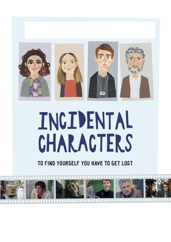Watch Incidental Characters 2020 poster