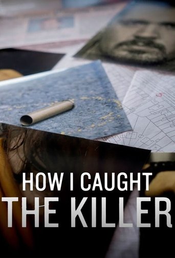 Watch How I Caught the Killer 2018 poster