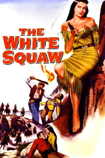 Watch The White Squaw 1956 poster