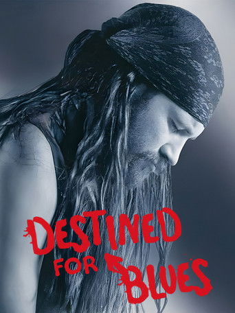 Watch Destined for Blues 2005 poster