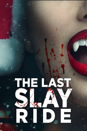 Watch The Last Slay Ride 2022 poster