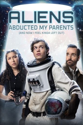 Watch Aliens Abducted My Parents and Now I Feel Kinda Left Out 2023 poster