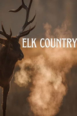 Watch Elk Country 2025 poster