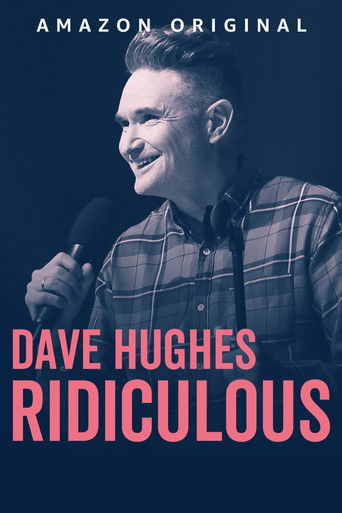 Watch Dave Hughes: Ridiculous 2023 poster