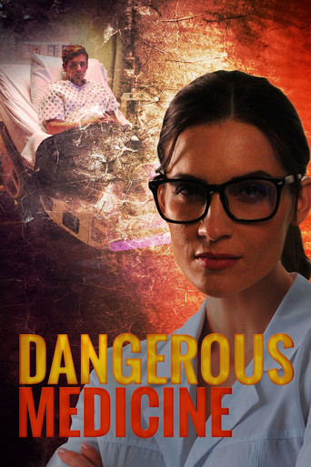 Watch Dangerous Medicine 2021 poster
