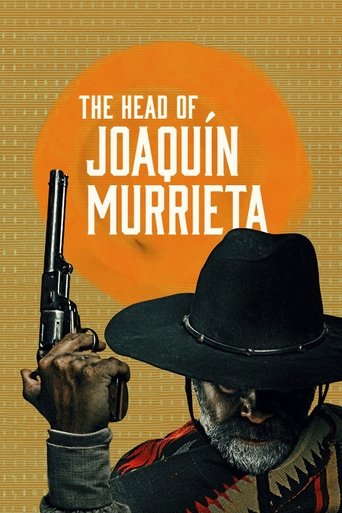 Watch The Head of Joaquín Murrieta 2023 poster