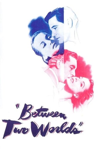 Watch Between Two Worlds 1944 poster