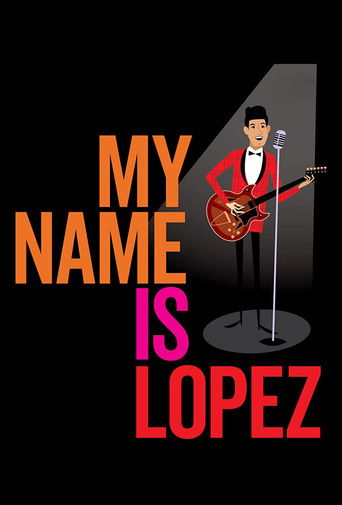 Watch My Name is Lopez 2021 poster