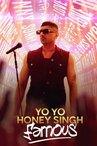 Watch Yo Yo Honey Singh: Famous 2024 poster