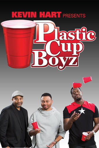 Watch Kevin Hart Presents: Plastic Cup Boyz 2015 poster