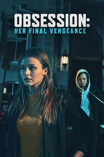 Watch Obsession: Her Final Vengeance 2020 poster