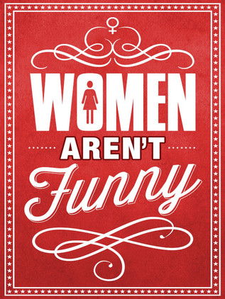 Watch Women Aren't Funny 2014 poster