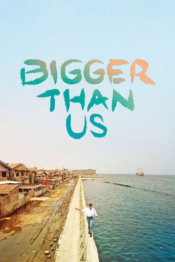 Watch Bigger Than Us 2021 poster