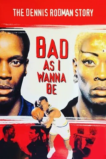 Watch Bad As I Wanna Be: The Dennis Rodman Story 1998 poster