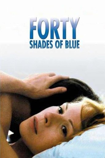 Watch Forty Shades of Blue 2005 poster