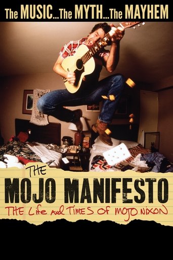 Watch The Mojo Manifesto: The Life and Times of Mojo Nixon 2022 poster