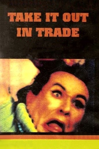 Watch Take It Out in Trade 1970 poster