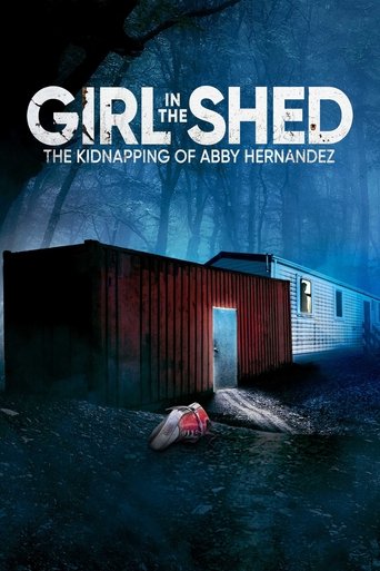 Watch Girl in the Shed: The Kidnapping of Abby Hernandez 2022 poster