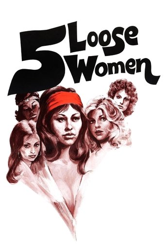 Watch Five Loose Women 1974 poster