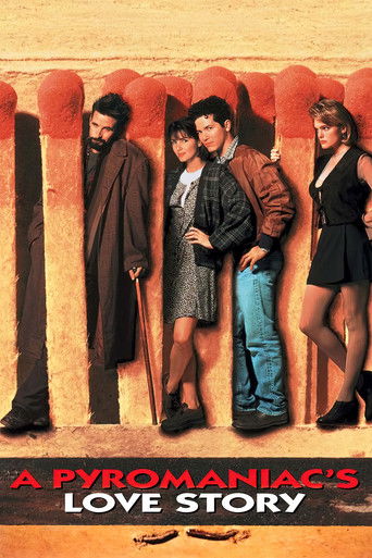 Watch A Pyromaniac's Love Story 1995 poster