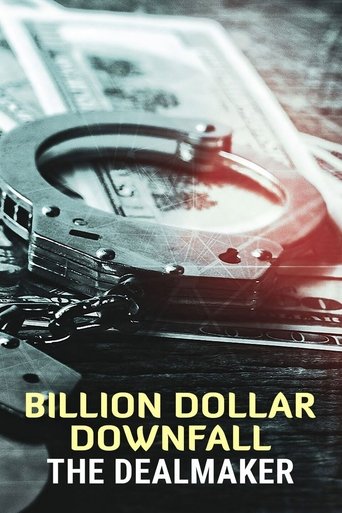 Watch Billion Dollar Downfall: The Dealmaker 2023 poster