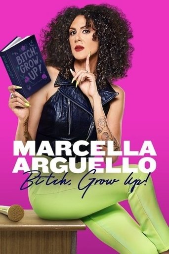 Watch Marcella Arguello: Bitch, Grow Up! 2023 poster