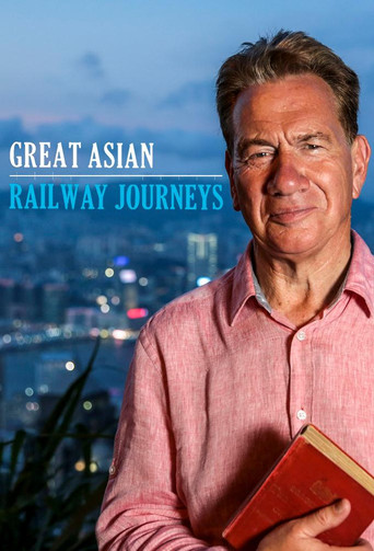 Watch Great Asian Railway Journeys 2020 poster