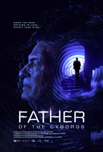 Watch Father of the Cyborgs 2021 poster