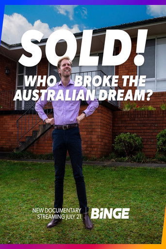Watch Sold! Who Broke the Australian Dream? 2025 poster
