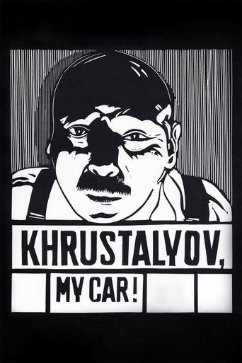 Watch Khrustalyov, My Car! 1999 poster