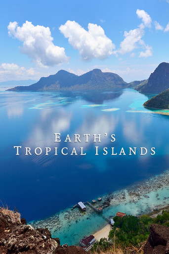 Watch Earth's Tropical Islands 2020 poster