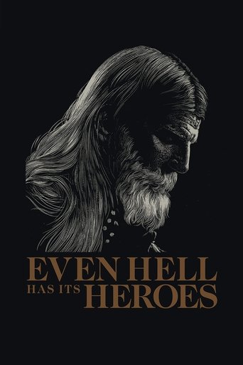 Watch Even Hell Has Its Heroes 2023 poster