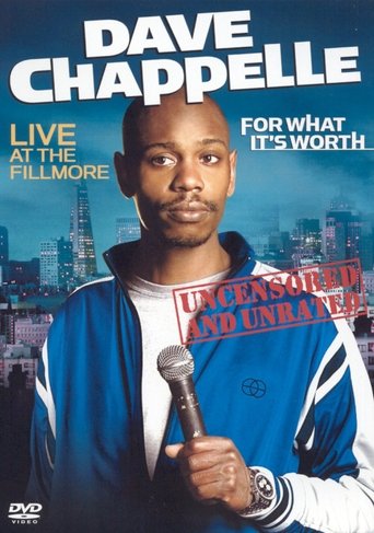 Watch Dave Chappelle: For What It's Worth 2004 poster
