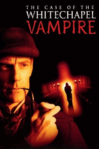 Watch The Case of the Whitechapel Vampire 2002 poster