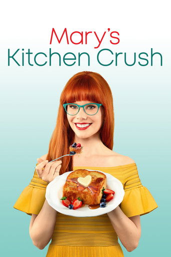 Watch Mary's Kitchen Crush 2019 poster