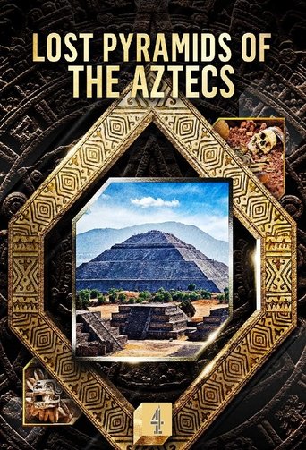 Watch Lost Pyramids of the Aztecs 2020 poster